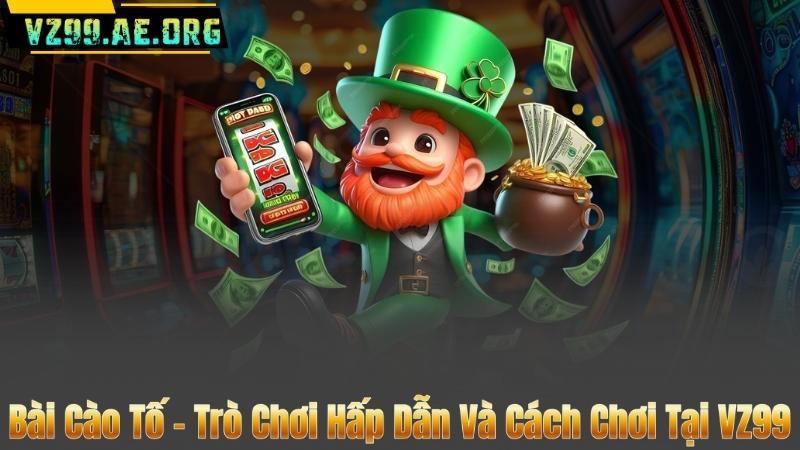 Bài Cào Tố - Trò Chơi Hấp Dẫn Và Cách Chơi Tại VZ99 4 Bài Cào Tố - Trò Chơi Hấp Dẫn Và Cách Chơi Tại VZ99